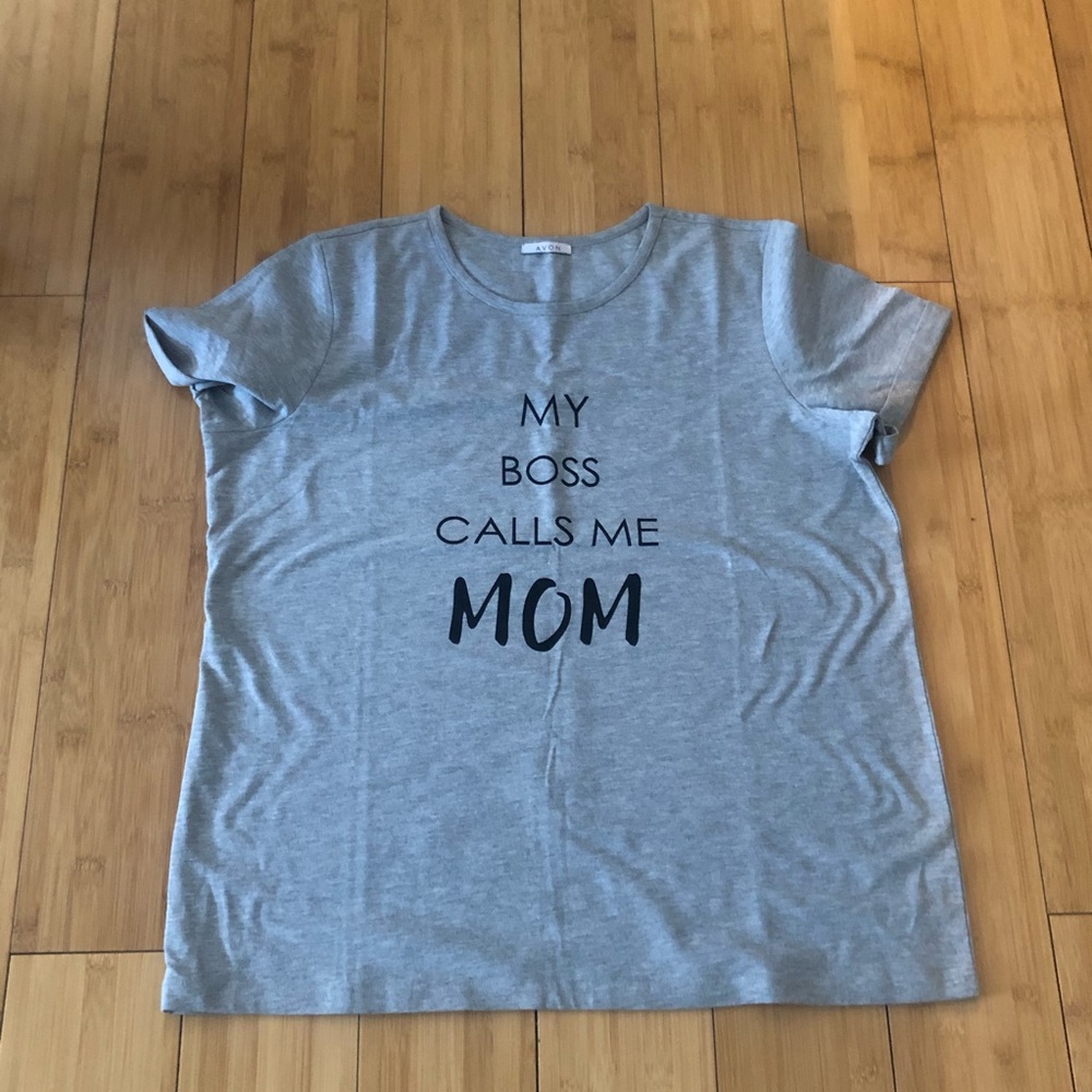 NWOT My Boss Calls Me Mom T-Shirt Avon Sz XL